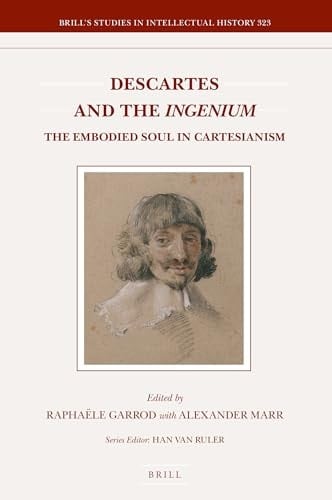 Descartes and the Ingenium The Embodied Soul in Cartesianism