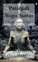 Patanjali Yoga Sutras In the Light of Kriya