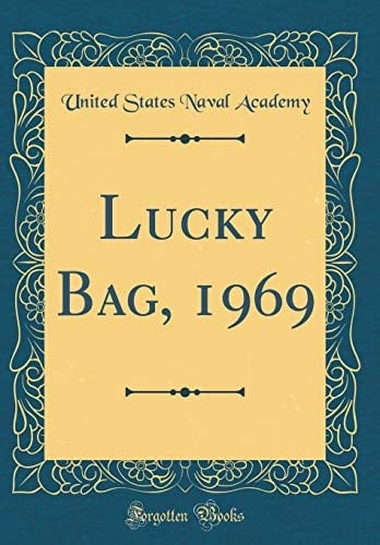 Lucky Bag, 1969 (Classic Reprint)