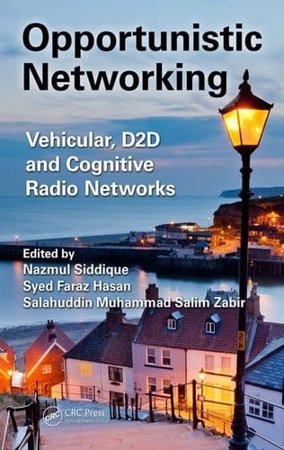 Opportunistic Networking Vehicular, D2D and Cognitive Radio Networks