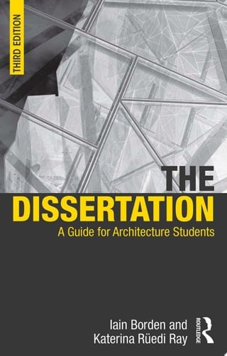 The Dissertation A Guide for Architecture Students