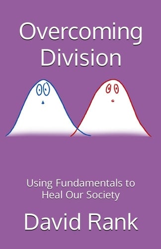 Overcoming Division: Using Fundamentals to Heal Our Society