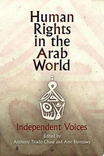 Human Rights in the Arab World Independent Voices