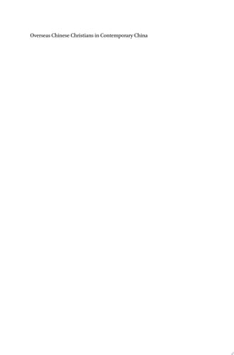 Overseas Chinese Christians in Contemporary China Religion, Mobility, and Belonging