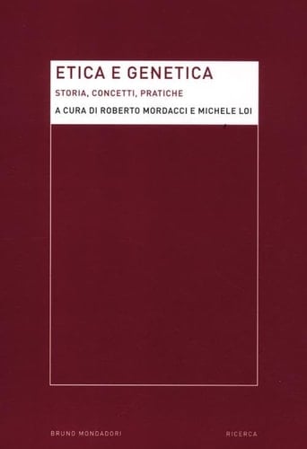 Etica e genetica storia, concetti, pratiche