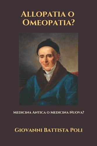 Allopatia Od Omeopatia? Medicina Antica o Medicina Nuova?