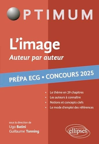L'image, auteur par auteur Littérature, philosophie, culture générale - Prépa ECG. Concours