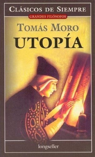 Utopia / Utopia (Grandes Filosofos / Great Philosophers) (Spanish Edition)