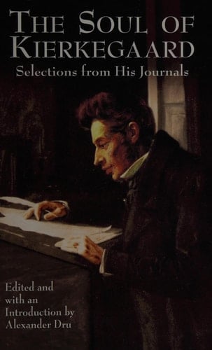 The Soul of Kierkegaard Selections from His Journals