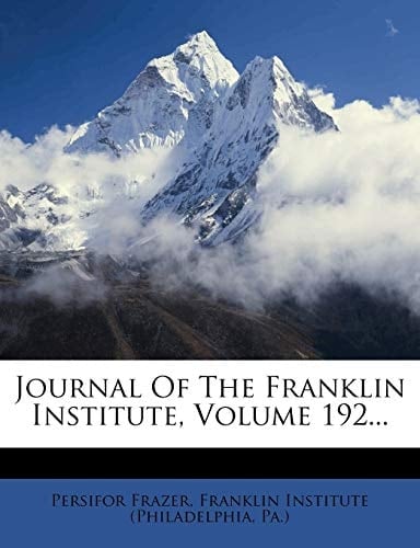 Journal Of The Franklin Institute, Volume 192...