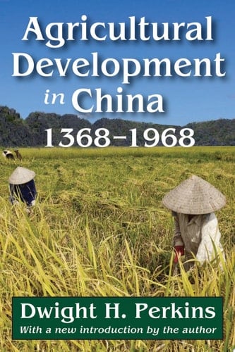Agricultural Development in China, 1368-1968