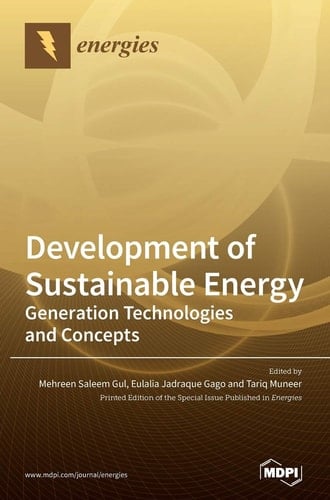 Development of Sustainable Energy Generation Technologies and Concepts
