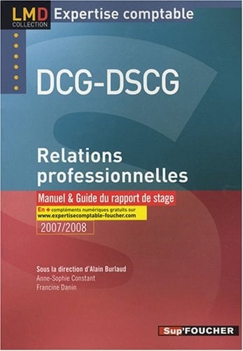 Relations professionnelles DCG-DSCG Manuel et guide du rapport de stage