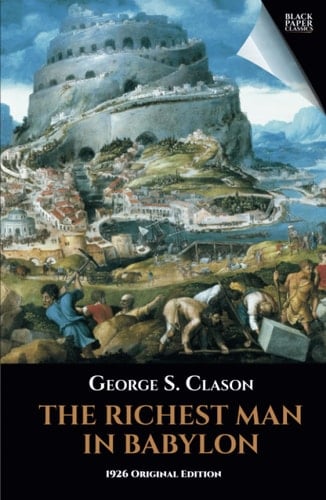 The Richest Man in Babylon (Black Paper Classics): 1926 Original Edition