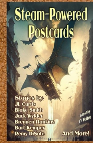 Steam-Powered Postcards (Postcard Stories)