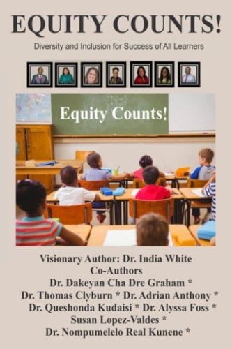 EQUITY COUNTS!: Diversity and Inclusion for Success of All Learners