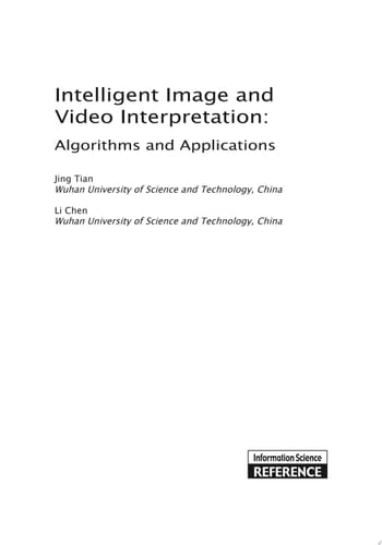 Intelligent Image and Video Interpretation: Algorithms and Applications