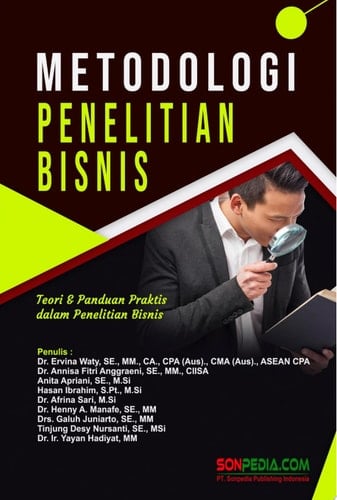 METODOLOGI PENELITIAN BISNIS : Teori & Panduan Praktis dalam Penelitian Bisnis