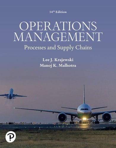 Operations Management: Processes and Supply Chains (Pearson+)