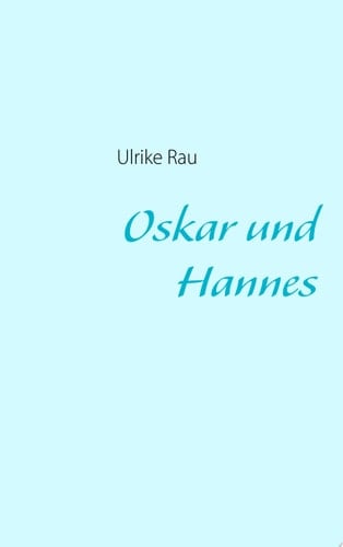 Oskar und Hannes