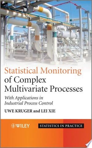 Statistical Monitoring of Complex Multivatiate Processes With Applications in Industrial Process Control
