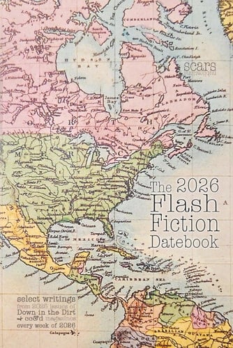 the 2026 flash fiction date book: 2026 weekly date book planner, with 2025 Scars Publications flash fiction & art