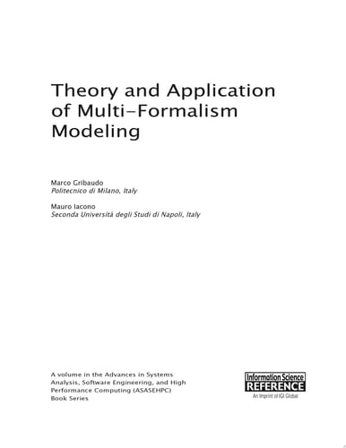 Theory and Application of Multi-Formalism Modeling