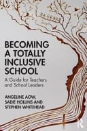 Becoming a Totally Inclusive School A Guide for Teachers and School Leaders