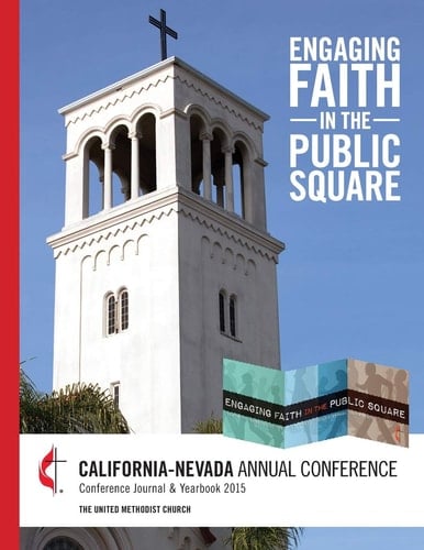 California-Nevada Annual Conference: Conference Journal and Yearbook 2015