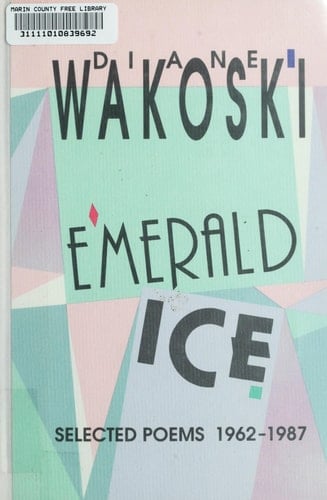 Emerald Ice: Selected Poems 1962-1987