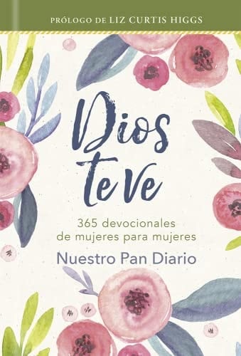 Dios te ve (continuación de Dios te escucha, devocional diario para mujeres)(God Sees Her) (Spanish Edition)