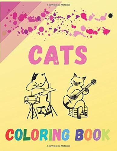 Cats Coloring Book The Big Cat Coloring Book for Girls, Boys and All Kids Ages 4-8 with Over 50 Illustrations High-Quality (Kids Coloring Books)