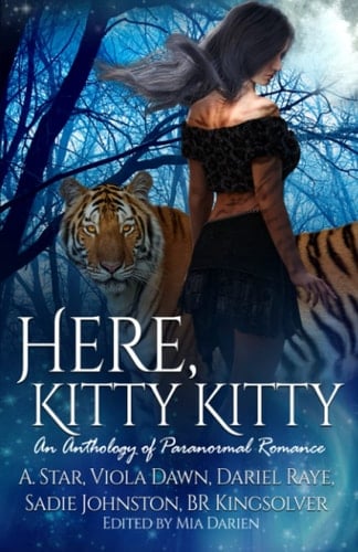 Here, Kitty Kitty: An Anthology of Paranormal Romance