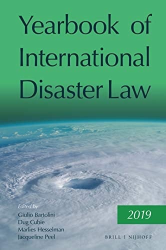 Yearbook of International Disaster Law Volume 2 (2019)