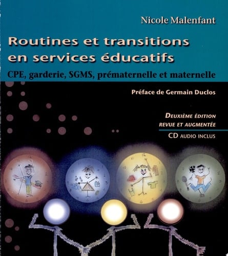 Routines et transitions en services éducatifs : en CPE, garderie, SGMS, prématernelle et maternelle