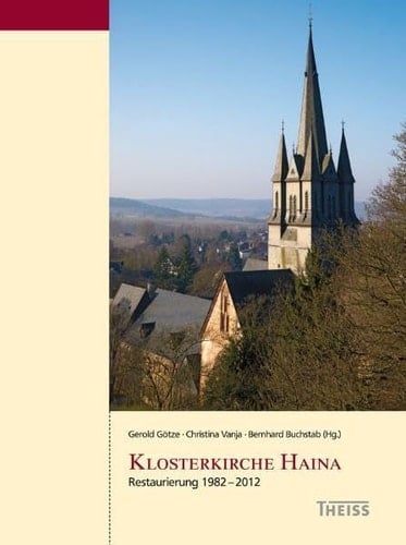 Klosterkirche Haina Restaurierung 1982 - 2012