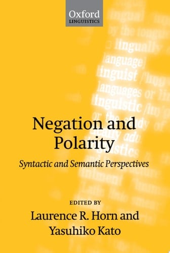 Negation and Polarity Syntactic and Semantic Perspectives