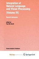 Integration of Natural Language and Vision Processing Recent Advances Volume IV