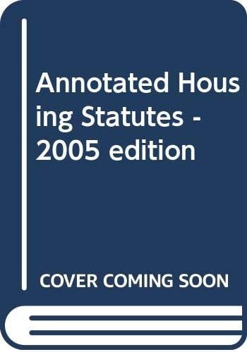 Annotated Housing Statutes Up-to-date Generally to September 30, 2004 : Paragraph Numbering Corresponds to the Numbering in The White Book