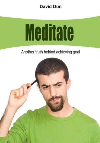 Meditate Another Truth Behind Achieving Goal