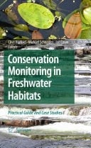 Conservation Monitoring in Freshwater Habitats A Practical Guide and Case Studies