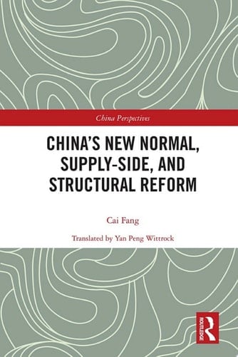 China’s New Normal, Supply-side, and Structural Reform