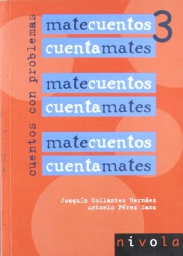 MATECUENTOS 3 Cuentamates. Cuentos con problemas