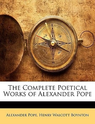 The Complete Poetical Works of Alexander Pope