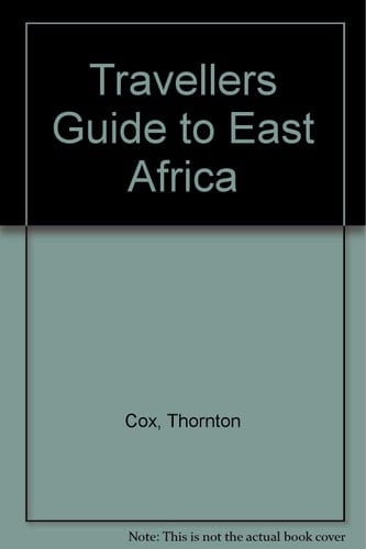 Thornton Cox's Traveller's Guide to East Africa