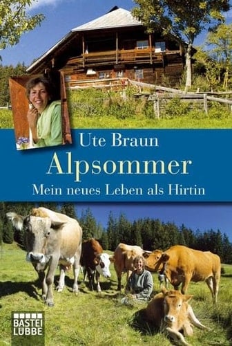 Alpsommer Mein neues Leben als Hirtin