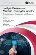 Intelligent Systems and Machine Learning for Industry Advancements, Challenges and Practices