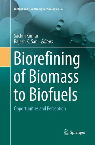 Biorefining of Biomass to Biofuels Opportunities and Perception