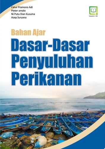BAHAN AJAR DASAR-DASAR PENYULUHAN PERIKANAN