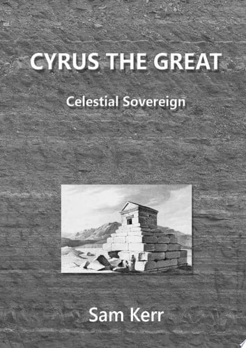 Cyrus the Great - Celestial Sovereign